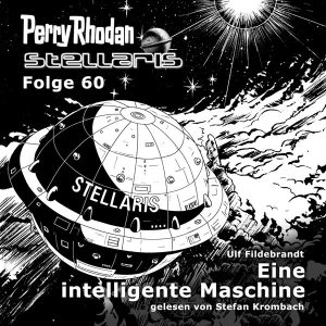 Stellaris 60: Eine intelligente Maschine (Hörbuch-Download)