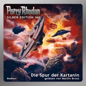 Perry Rhodan Silber Edition 160: Die Spur der Kartanin (Hörbuch-Komplett-Download)