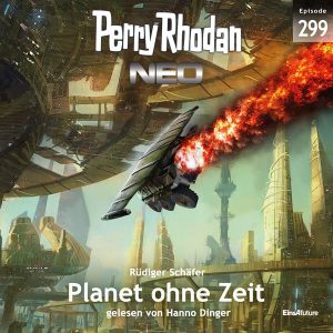 Perry Rhodan Neo Nr. 299: Planet ohne Zeit (Hörbuch-Download)