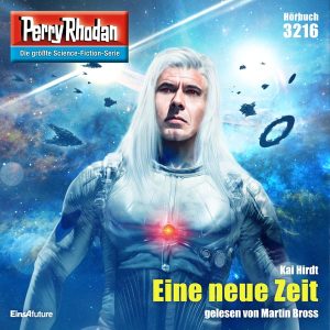 Perry Rhodan Nr. 3216: Eine neue Zeit (Hörbuch-Download)