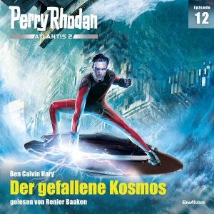 Perry Rhodan Atlantis 2 Episode 12: Der gefallene Kosmos (Hörbuch-Download)