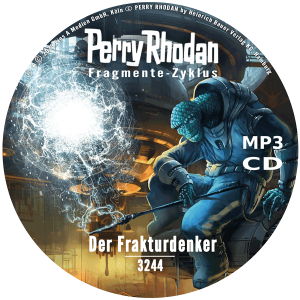 Perry Rhodan Nr. 3244: Der Frakturdenker (MP3-CD)