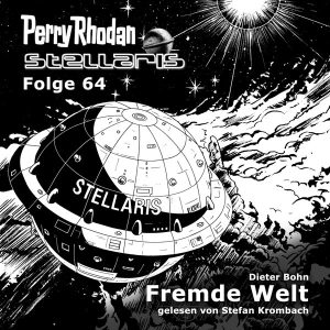 Stellaris 64: Fremde Welt (Hörbuch-Download)