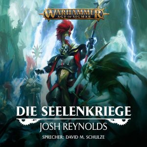 Warhammer Age of Sigmar: Die Seelenkriege (Hörbuch-Download)