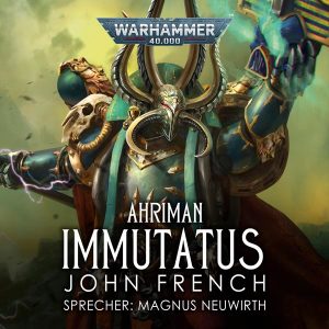 Warhammer 40.000: Ahriman 03 - Immutatus (Hörbuch-Download)